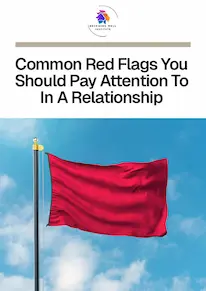 Common Red Flags You Should Pay Attention To In A Relationship| Becoming Well Institute