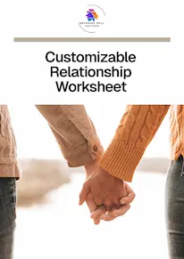 Customizable Relationship Worksheet| Becoming Well Institute